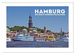 HAMBURG Die Seele Norddeutschlands (Wandkalender 2024 DIN A3 quer), CALVENDO Monatskalender
