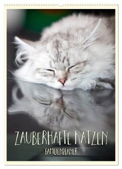 Zauberhafte Katzen - Familienplaner (Wandkalender 2024 DIN A2 hoch), CALVENDO Monatskalender