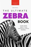 Zebras The Ultimate Zebra Book (eBook, ePUB)