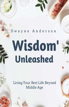 Wisdom Unleashed (fixed-layout eBook, ePUB) - Anderson, Dwayne