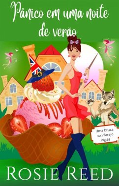 Cover Pânico em uma noite de verão (Uma bruxa no vilarejo inglês, #2) (eBook, ePUB)