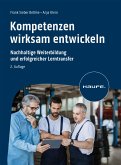 Kompetenzen wirksam entwickeln (eBook, PDF)