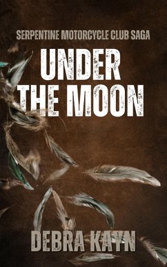 Cover Under the Moon (Serpentine Motorcycle Club Saga, #2) (eBook, ePUB)
