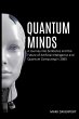 Quantum Minds A Journey into Sentience... - Bild 1