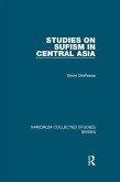 Studies on Sufism in Central Asia (eBook, ePUB) Studies on Sufism in Central Asia (eBook, ePUB)