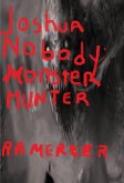 Joshua Nobody Monster Hunter (eBook, ePUB)