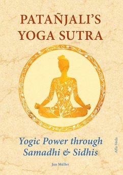 Patañjali¿s Yoga Sutra ¿ Yogic Power through Samadhi & Sidhis - Müller, Jan