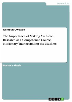 The Importance of Making Available Research as a Competence Course. Missionary Trainee among the Muslims