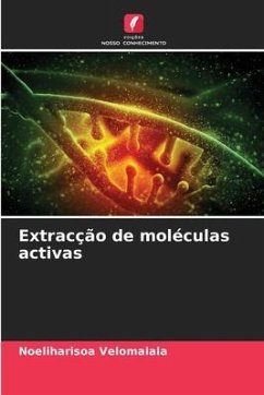 Extracção de moléculas activas - Velomalala, Noeliharisoa