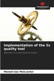 Implementation of the 5s quality tool