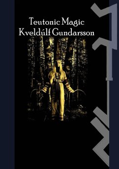 The Teutonic Way - Gundarsson, Kveldulf