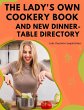 The Lady's Own Cookery Book and New... - Bild 1