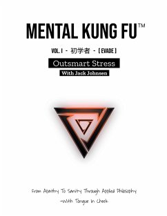 Mental Kung Fu vol. 1 - Outsmart Stress - Johnsen, Jack