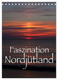 Faszination Nordjütland (Tischkalender 2024 DIN A5 hoch), CALVENDO Monatskalender