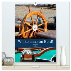 Willkommen an Bord! Schiffsdetails 2024 (hochwertiger Premium Wandkalender 2024 DIN A2 hoch), Kunstdruck in Hochglanz - Hebgen, Peter