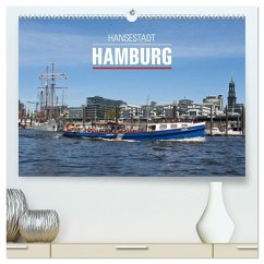Hansestadt Hamburg (hochwertiger Premium Wandkalender 2024 DIN A2 quer), Kunstdruck in Hochglanz