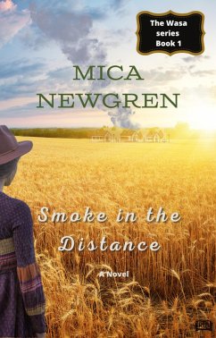 Smoke in the Distance (Wasa Series, #1) (eBook, ePUB) - Newgren, Mica