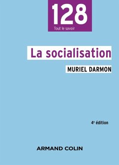 La socialisation - 4e éd. (eBook, ePUB) - Darmon, Muriel
