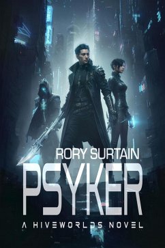 Psyker (Hiveworlds, #1) (eBook, ePUB) - Surtain, Rory