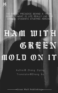 Ham with Green Mold on It (eBook, ePUB) - Ziping, Zhang