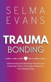 Trauma Bonding (eBook, ePUB)