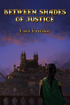 Between Shades of Justice (eBook, ePUB) - Fritzke, Lisa