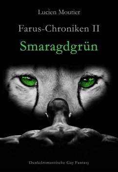 Farus-Croniken II - Smaragdgrün (eBook, ePUB) - Moutier, Lucien