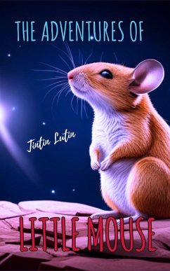 The Adventures of Little Mouse (eBook, ePUB) - Lutin, Tintin