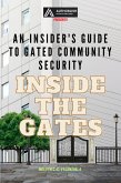 Inside the Gates: An Insider's Guide to Gated Community Security (eBook, ePUB)