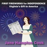First Fireworks for Independence (eBook, ePUB) First Fireworks for Independence (eBook, ePUB)