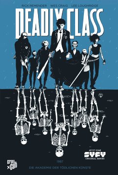 Deadly Class 1: Akademie der tödlichen Künste (eBook, ePUB) - Remender, Rick