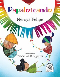 Papaloteando (eBook, ePUB) - Felipe, Nersys