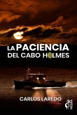 La paciencia del cabo Holmes