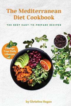 The Mediterranean DIET Cookbook - Christine Hogan, Christine