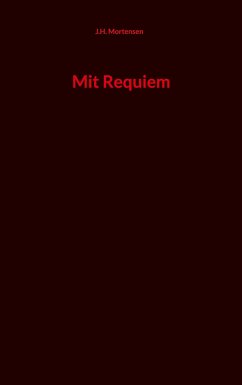 Mit Requiem - Mortensen, J.H.