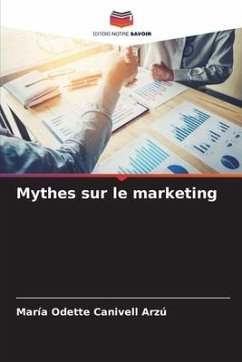 Mythes sur le marketing - Canivell Arzú, María Odette