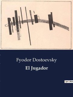 El Jugador - Dostoevsky, Fyodor