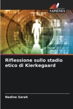 Riflessione sullo stadio etico di Kierkegaard - Sarah, Nadine