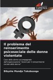 Il problema del reinserimento psicosociale delle donne violentate