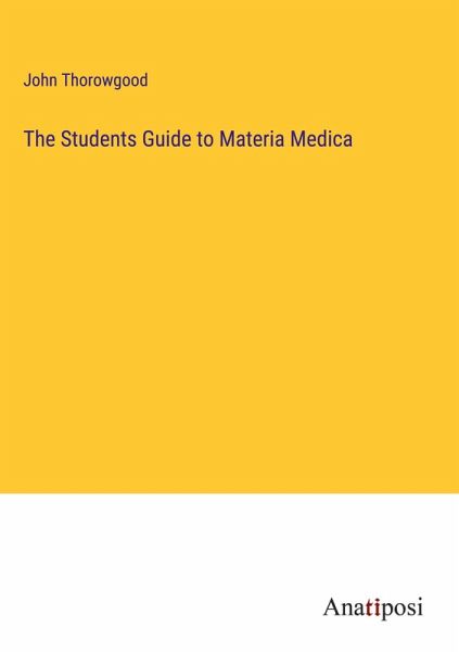 The Students Guide to Materia Medica