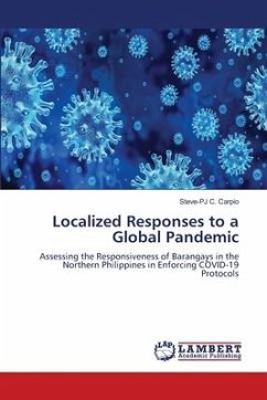 Localized Responses to a Global Pandemic