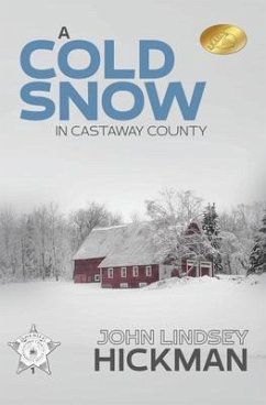 A Cold Snow in Castaway County (eBook, ePUB) - Hickman, John