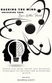 Hacking the Mind: Unlocking Your Brain's Hidden Potential (eBook, ePUB)