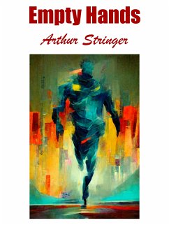 Empty Hands (eBook, ePUB) - Stringer, Arthur