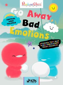 Cover Rainbow Chicks - Control your Feelings - Go Away, Bad Emotions (eBook, ePUB)