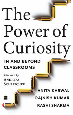 The Power of Curiosity (eBook, ePUB) - Anita Karwal; Rashi Sharma; Rajnish Kumar