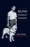 Blind Without Barriers (eBook, ePUB)