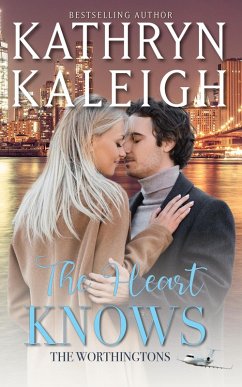 The Heart Knows (The Worthingtons) (eBook, ePUB) - Kaleigh, Kathryn