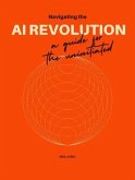 Navigating the Al Revolution (eBook, ePUB)