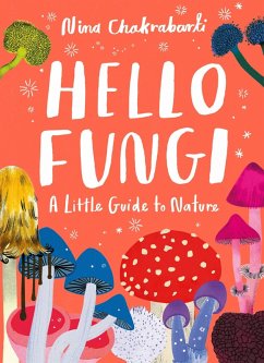 Hello Fungi (eBook, ePUB) - Chakrabarti, Nina